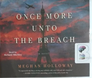 Once More Unto the Breach written by Meghan Holloway performed by Richard Mitchley on MP3 CD (Unabridged)